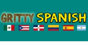 Gritty Spanish